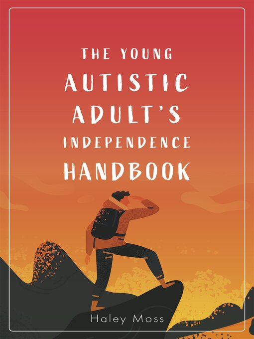 Title details for The Young Autistic Adult's Independence Handbook by Haley Moss - Available